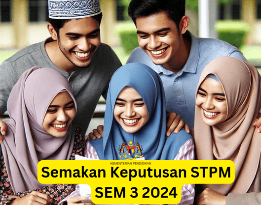 Semakan Keputusan STPM Sem 3 2024