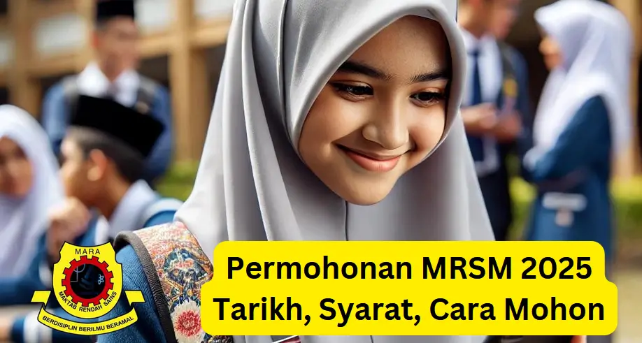 Permohonan MRSM 2025 : Tarikh, Syarat, Cara Mohon - Fariz.My